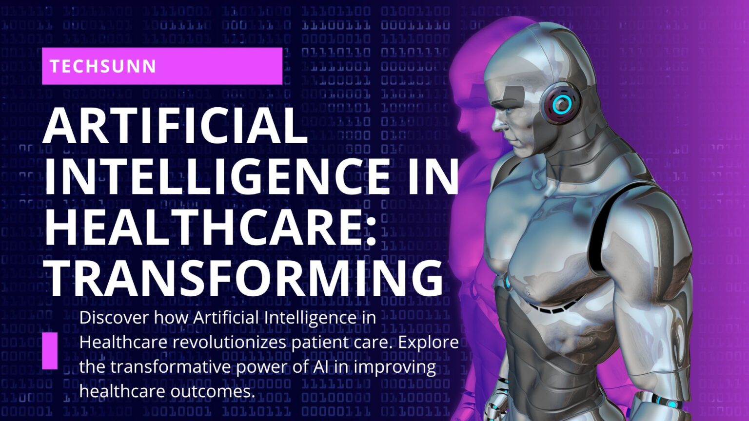 Artificial Intelligence in Healthcare: Transforming - Techsunn