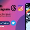 Threads: Unveiling Next-Level Social Media Experience