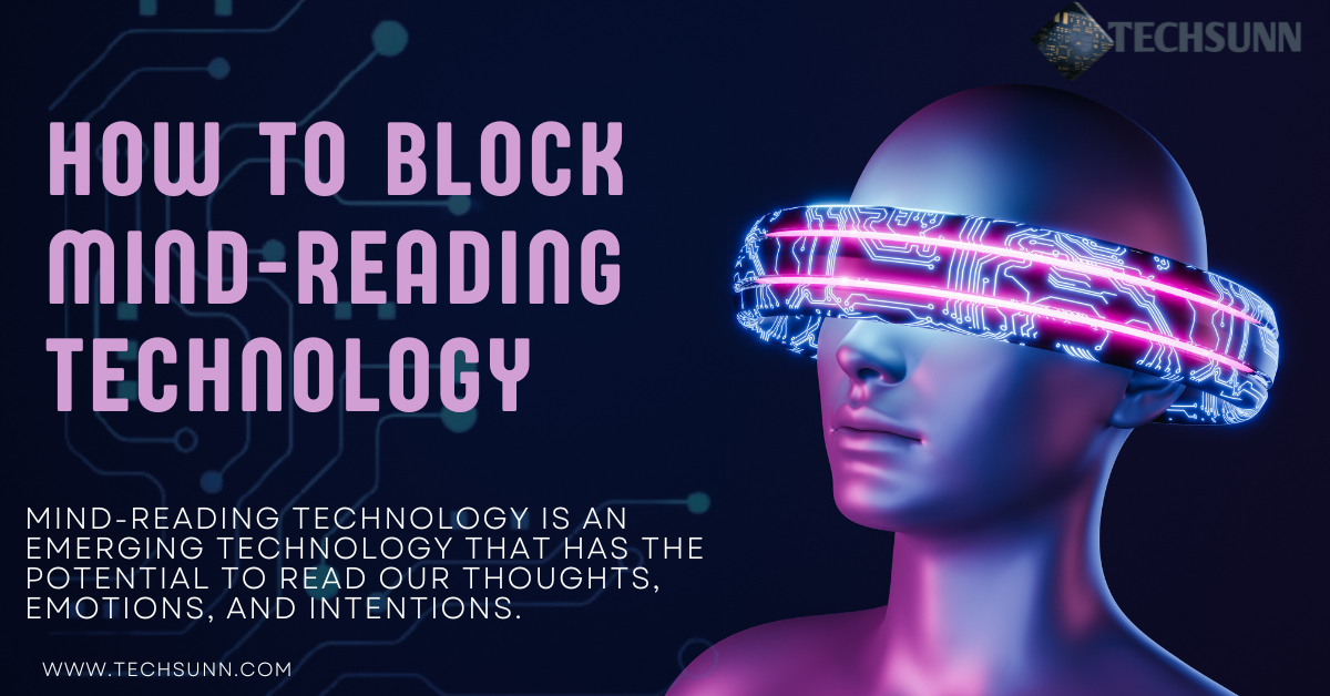 how to block mind-reading technology
