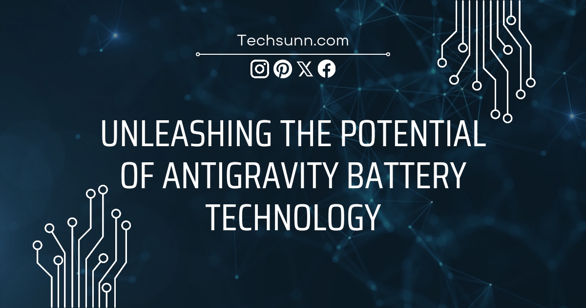 Unleashing the Potential of Antigravity Battery Technology