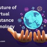 Future of virtual assistant technology